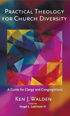 Practical Theology for Church Diversity - Walden, Ken J.
