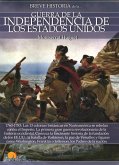 Breve historia de la Guerra de la Independencia de los EE. UU.