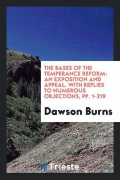 The Bases of the Temperance Reform - Burns, Dawson