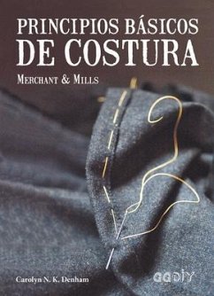 Principios Básicos de Costura: Merchant & Mills - Denham, Carolyn N.