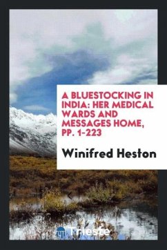 A Bluestocking in India - Heston, Winifred
