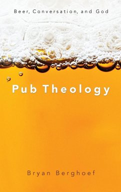 Pub Theology - Berghoef, Bryan