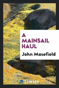 A Mainsail Haul - Masefield, John