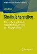 Kindheit herstellen - Bild 1