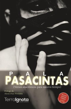 Pasacintas : versos anacrónicos para nuestro tiempo - Pala