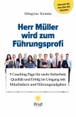Herr Müller wird zum Führungsprofi