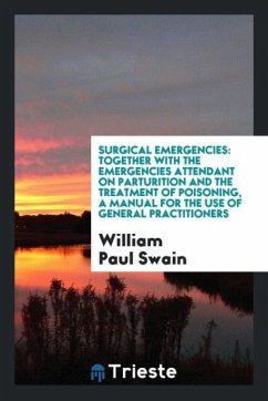 Surgical Emergencies - Swain, William Paul