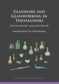 Glassware and Glassworking in Thessaloniki Glassware and Glassworking in Thessaloniki