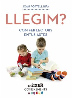 Llegim? : Com fer lectors entusiastes - Portell, Joan