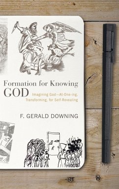 Formation for Knowing God - Downing, F. Gerald