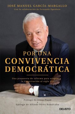Por una convivencia democrática : una propuesta de reforma para adaptar la Constitución al siglo XXI - García-Margallo y Marfil, José Manuel