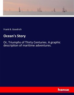 Ocean's Story - Goodrich, Frank B.