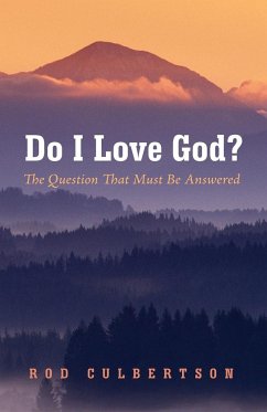 Do I Love God? - Culbertson, Rod