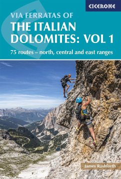 Via Ferratas of the Italian Dolomites Volume 1 - Rushforth, James