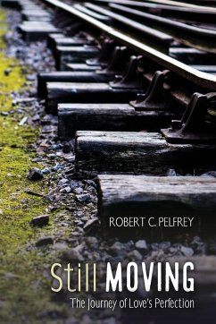 Still Moving - Pelfrey, Robert C.