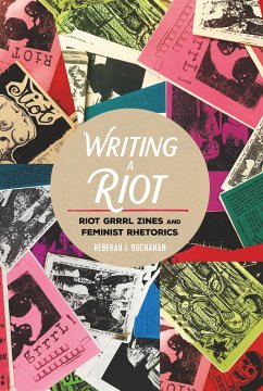 Writing a Riot - Buchanan, Rebekah J.