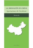 La mediación en China : aportaciones de Occidente