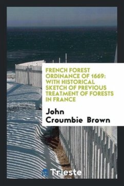 French Forest Ordinance of 1669 - Brown, John Croumbie