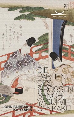 Die Partien des Großen Senchi. Yasui VII Senkaku - Fairbairn, John