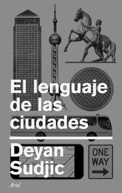 El lenguaje de las ciudades - Sudjic, Deyan