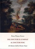 Del doctor il·luminat al doctor fosc Del doctor il·luminat al doctor fosc