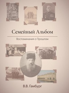 The Family Album (in Russian: Семейный Альбом): Reminiscing Abou The Family Album (in Russian: Семейный Альбом): Reminiscing Abou