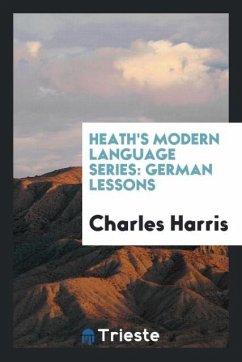 Heath's Modern Language Series - Harris, Charles