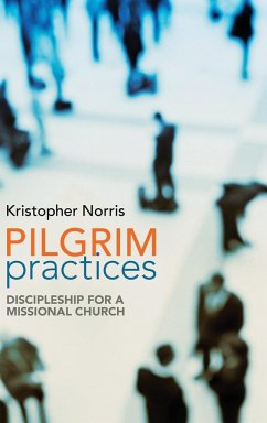 Pilgrim Practices - Norris, Kristopher