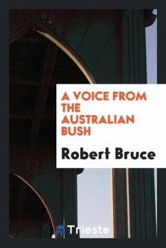 A Voice from the Australian Bush - Bruce, Robert