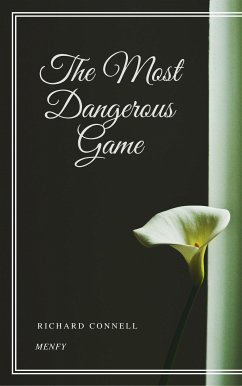 The Most Dangerous Game (eBook, ePUB) - Connell, Richard