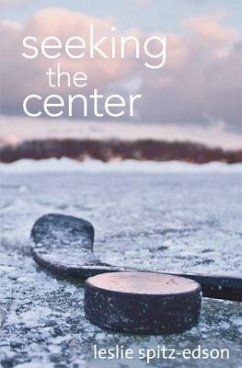 Seeking the Center (eBook, ePUB) - Spitz-Edson, Leslie