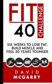 Fit Over 40 Challenge (eBook, ePUB) Fit Over 40 Challenge (eBook, ePUB)