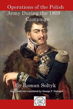 Operations of the Polish Army During the 1809 Campaign (eBook, ePUB) - Soltyk, Roman