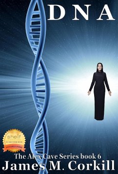 DNA (The Alex Cave Series, #6) (eBook, ePUB) - Corkill, James M.