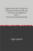 Sportstatistik / Ergebnisse der Schwimm-Europameisterschaft der Junioren (Langbahn) 2011 - Schwimmwettbewerbe