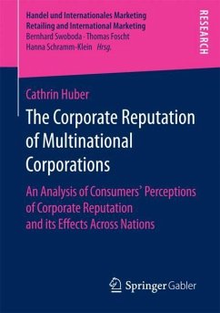 The Corporate Reputation of Multinational Corporations - Huber, Cathrin