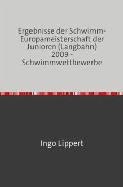 Sportstatistik / Ergebnisse der Schwimm-Europameisterschaft der Junioren (Langbahn) 2009 - Schwimmwettbewerbe - Lippert, Ingo