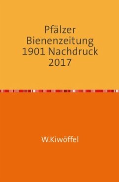 Pfälzer Bienenzeitung 42. Jahrgang 1901 - A, Anonymous