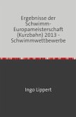 Sportstatistik / Ergebnisse der Schwimm-Europameisterschaft (Kurzbahn) 2014 - Schwimmwettbewerbe