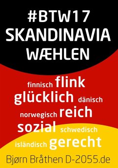 #BTW17: Skandinavia wæhlen (eBook, ePUB) - Bråthen, Bjørn
