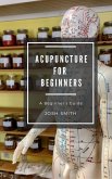 Acupuncture for Beginners (eBook, ePUB)