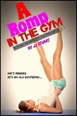 A Romp in the Gym (A Story of Unprotected Passion) (eBook, ePUB)