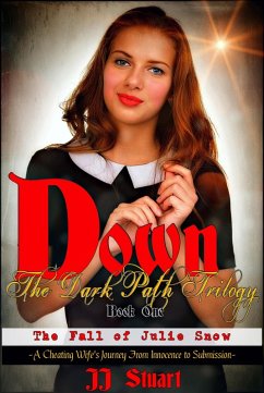 The Fall of Julie Snow (Down the Dark Path Trilogy, #1) (eBook, ePUB) - Stuart, Jj