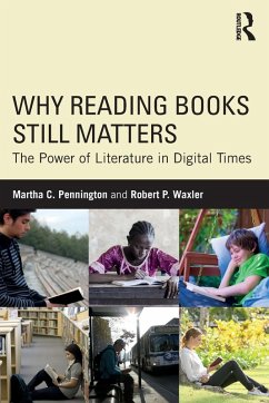 Why Reading Books Still Matters - Pennington, Martha C; Waxler, Robert P