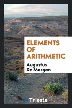 Elements of Arithmetic - De Morgan, Augustus