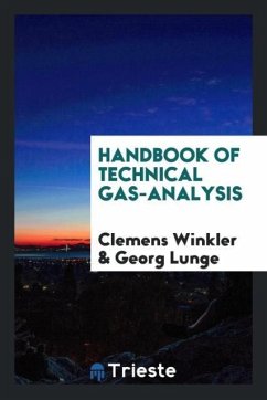 Handbook of Technical Gas-Analysis - Winkler, Clemens; Lunge, Georg