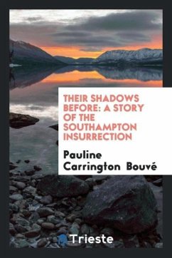 Their Shadows Before - Bouvé, Pauline Carrington