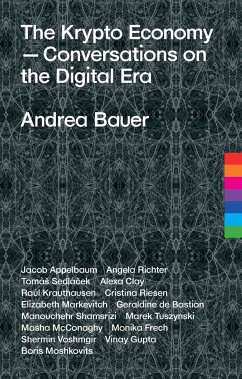 The Krypto Economy - Bauer, Andrea;Markevitch, Elizabeth;Appelbaum, Jacob