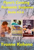 Flynn's Crossing Romantic Suspense Books 4-5-6 (Flynn's Crossing Romantic Suspense) (eBook, ePUB) Flynn's Crossing Romantic Suspense Books 4-5-6 (Flynn's Crossing Romantic Suspense) (eBook, ePUB)