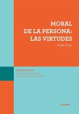 Moral de la persona : las virtudes